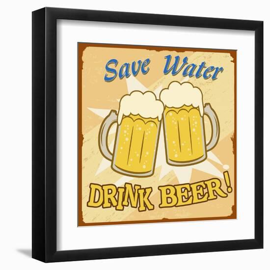 Save Water Drink Beer Vintage Poster-radubalint-Framed Art Print