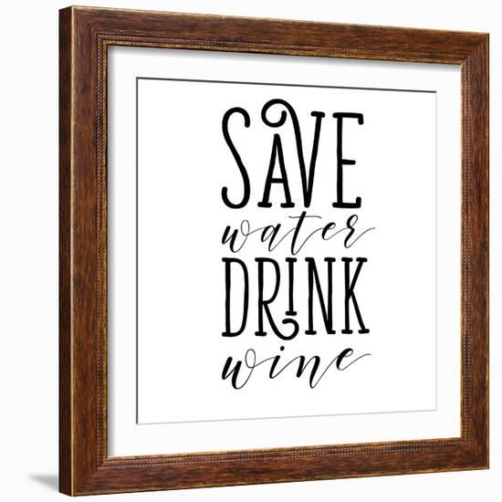 Save Water Drink Wine-Sd Graphics Studio-Framed Art Print