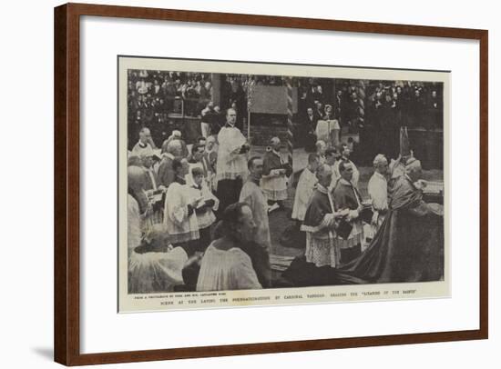Scene at the Laying the Foundation-Stone by Cardinal Vaughan, Reading the Litanies of the Saints-null-Framed Giclee Print