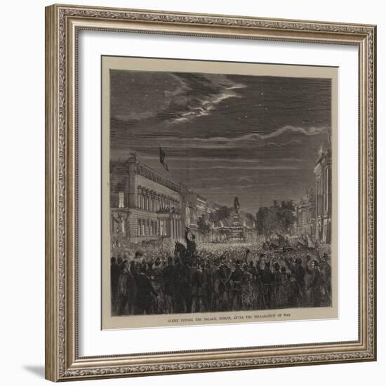 Scene before the Palace, Berlin, after the Declaration of War-null-Framed Giclee Print