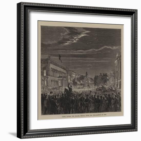 Scene before the Palace, Berlin, after the Declaration of War-null-Framed Giclee Print