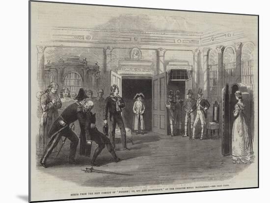 Scene from the New Comedy of Finesse; Or, Spy and Counterspy, at the Theatre Royal Haymarket-null-Mounted Giclee Print