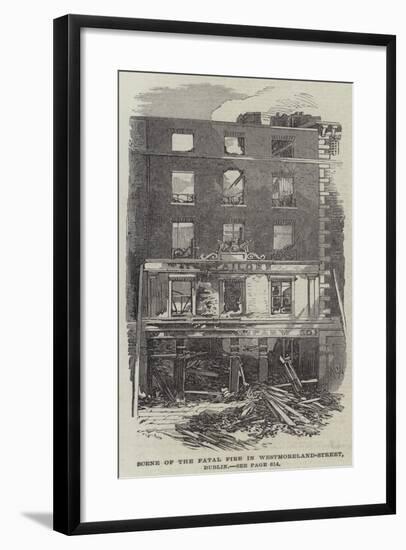 Scene of the Fatal Fire in Westmoreland-Street, Dublin-null-Framed Giclee Print