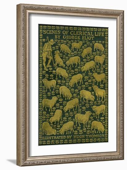 Scenes of Clerical Life by George Eliot-Hugh Thomson-Framed Giclee Print