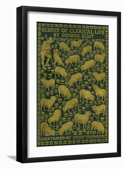 Scenes of Clerical Life by George Eliot-Hugh Thomson-Framed Giclee Print