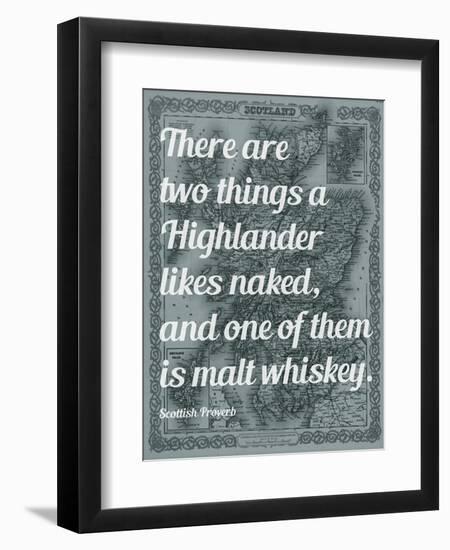 Scottish Proverb on What a Highlander Likes Naked - 1855, Scotland Map-null-Framed Giclee Print