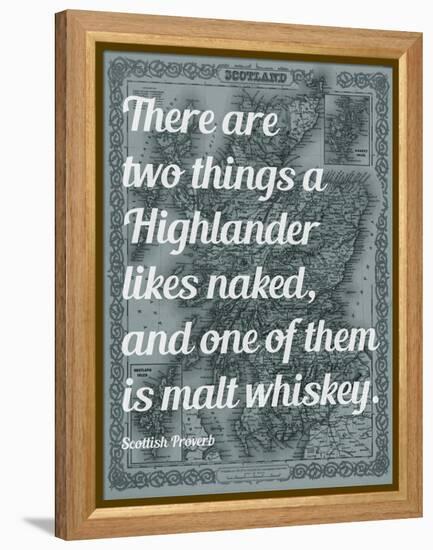 Scottish Proverb on What a Highlander Likes Naked - 1855, Scotland Map-null-Framed Premier Image Canvas