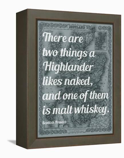 Scottish Proverb on What a Highlander Likes Naked - 1855, Scotland Map-null-Framed Premier Image Canvas