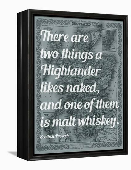 Scottish Proverb on What a Highlander Likes Naked - 1855, Scotland Map-null-Framed Premier Image Canvas