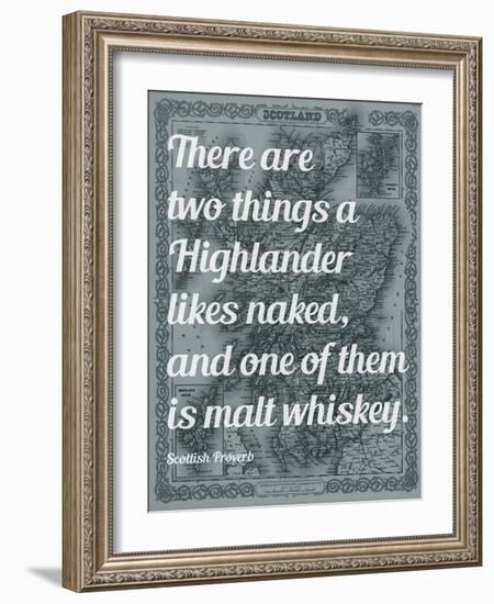 Scottish Proverb on What a Highlander Likes Naked - 1855, Scotland Map-null-Framed Giclee Print