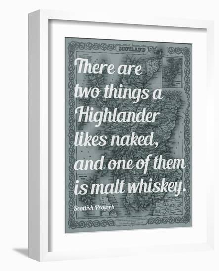 Scottish Proverb on What a Highlander Likes Naked - 1855, Scotland Map-null-Framed Giclee Print