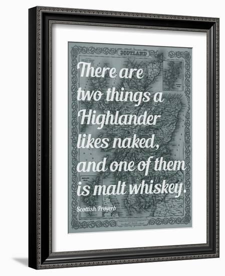 Scottish Proverb on What a Highlander Likes Naked - 1855, Scotland Map-null-Framed Giclee Print