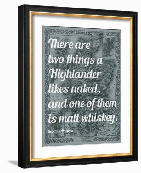 Scottish Proverb on What a Highlander Likes Naked - 1855, Scotland Map-null-Framed Giclee Print