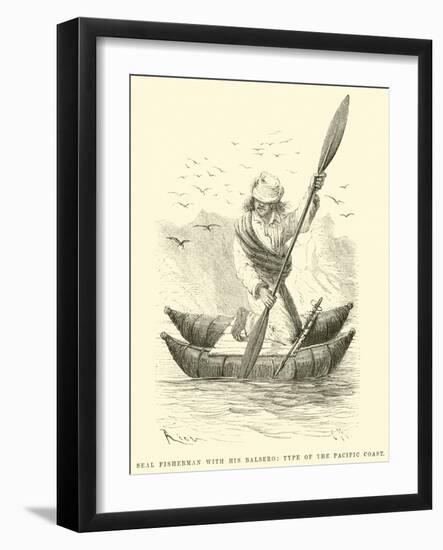 Seal Fisherman with His Balsero, Type of the Pacific Coast-Édouard Riou-Framed Giclee Print