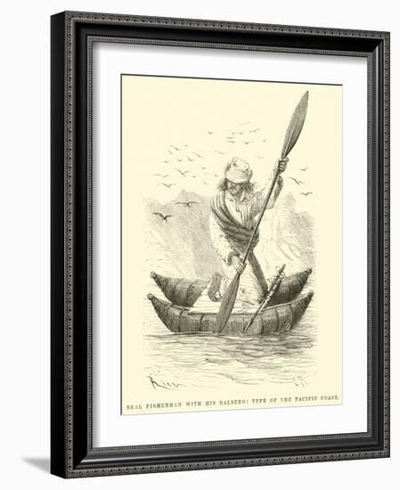 Seal Fisherman with His Balsero, Type of the Pacific Coast-Édouard Riou-Framed Giclee Print