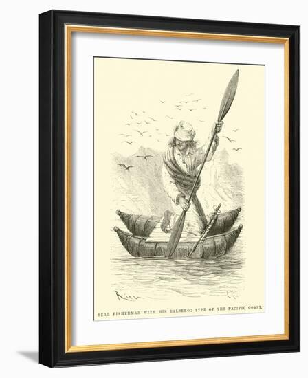 Seal Fisherman with His Balsero, Type of the Pacific Coast-Édouard Riou-Framed Giclee Print