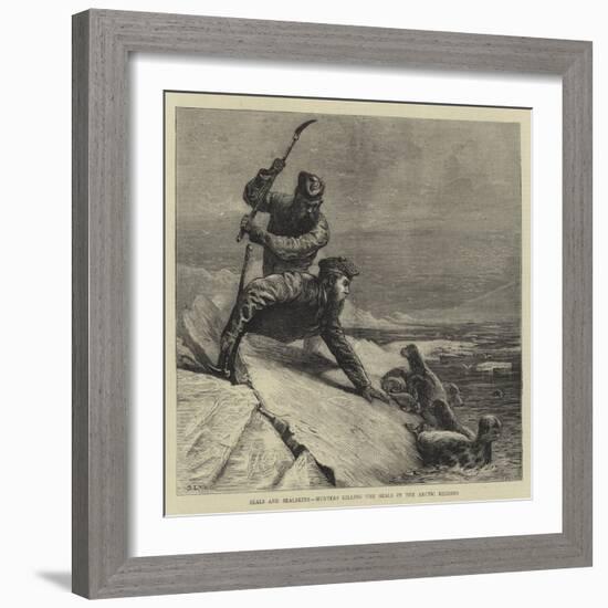 Seals and Sealskins, Hunters Killing the Seals in the Arctic Regions-Samuel Edmund Waller-Framed Giclee Print