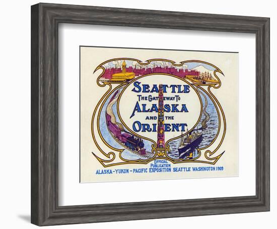 Seattle, the Gateway to Alaska and the Orient, 1909-null-Framed Giclee Print