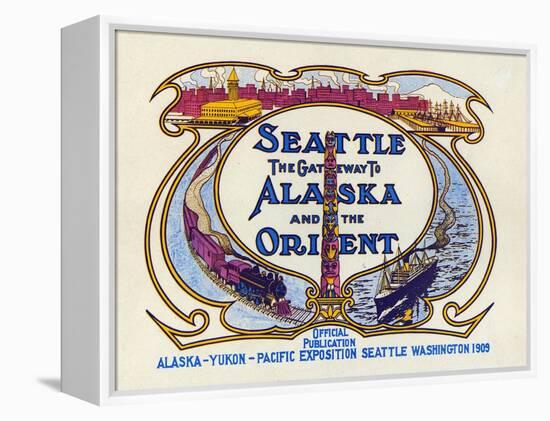 Seattle, the Gateway to Alaska and the Orient, 1909-null-Framed Premier Image Canvas