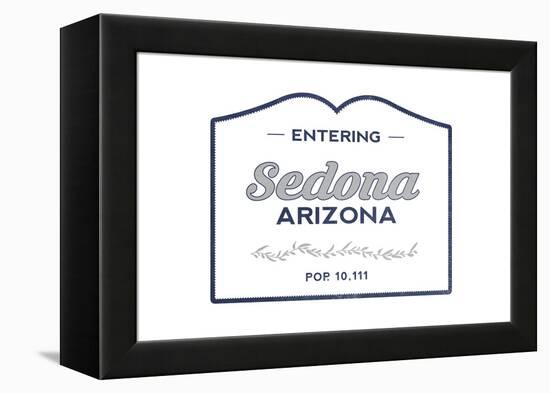 Sedona, Arizona - Now Entering (Blue)-Lantern Press-Framed Stretched Canvas