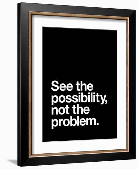 See The Possibility not the Problem-Brett Wilson-Framed Art Print