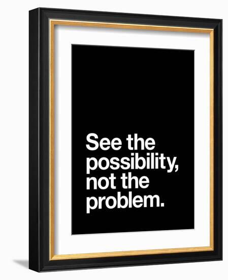 See The Possibility not the Problem-Brett Wilson-Framed Art Print