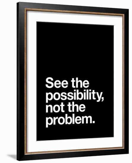 See The Possibility not the Problem-Brett Wilson-Framed Art Print