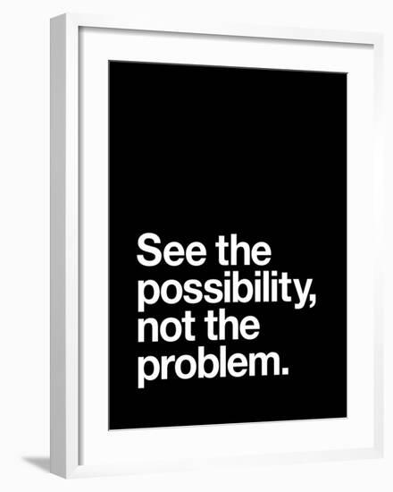 See The Possibility not the Problem-Brett Wilson-Framed Art Print