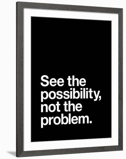 See The Possibility not the Problem-Brett Wilson-Framed Art Print