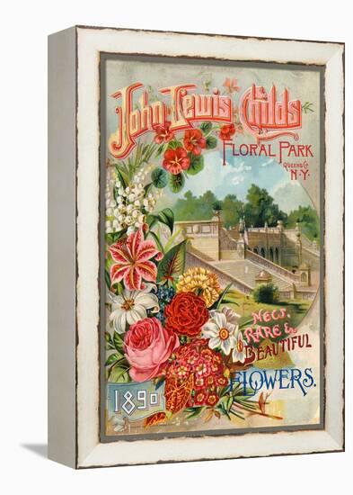 Seed Catalogues: John Lewis Childs: New, Rare and Beautiful Flowers. Floral Park, NY, 1890-null-Framed Stretched Canvas