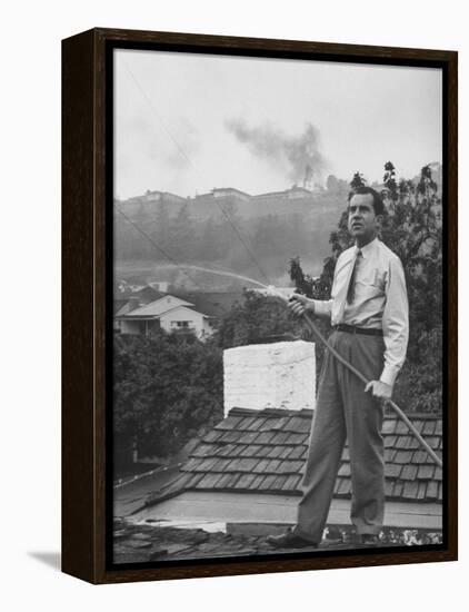 Senator Richard M. Nixon on Roof of Home in Los Angeles, Putting Out Fires Caused by Brush Blaze-Allan Grant-Framed Premier Image Canvas