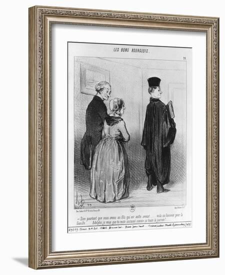 Series 'Les Bons Bourgeois', Marvellous to Have a Son who is a Lawyer, Illustration, 'Le Charivari'-Honore Daumier-Framed Giclee Print