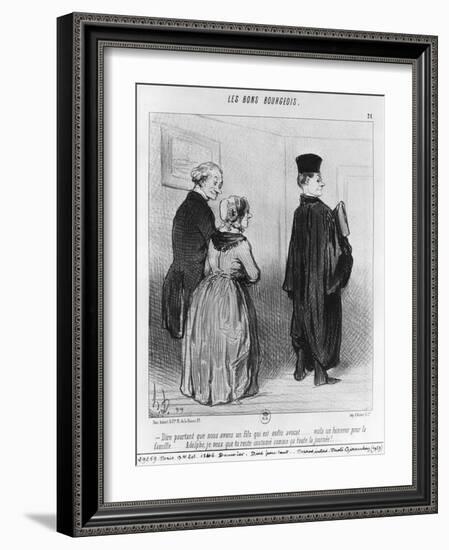 Series 'Les Bons Bourgeois', Marvellous to Have a Son who is a Lawyer, Illustration, 'Le Charivari'-Honore Daumier-Framed Giclee Print