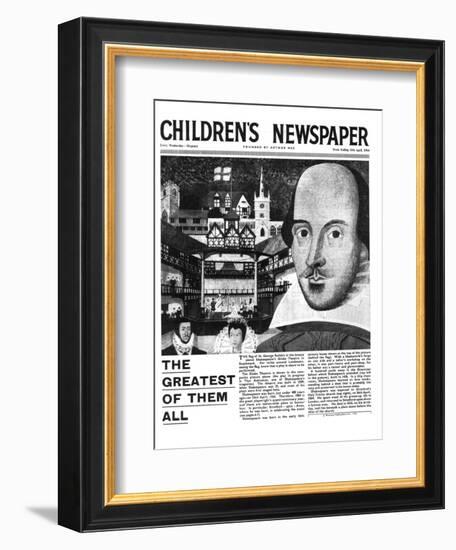 Shakespeare: the Greatest of Them All, Front Page of 'The Children's Newspaper', April 1964-English School-Framed Giclee Print