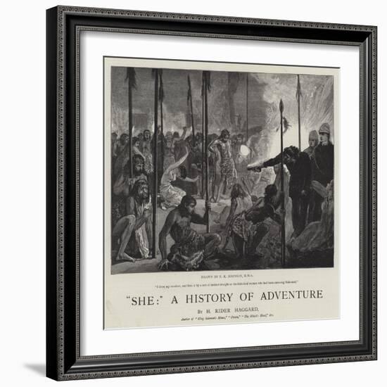 She, a History of Adventure-Edward Killingworth Johnson-Framed Giclee Print