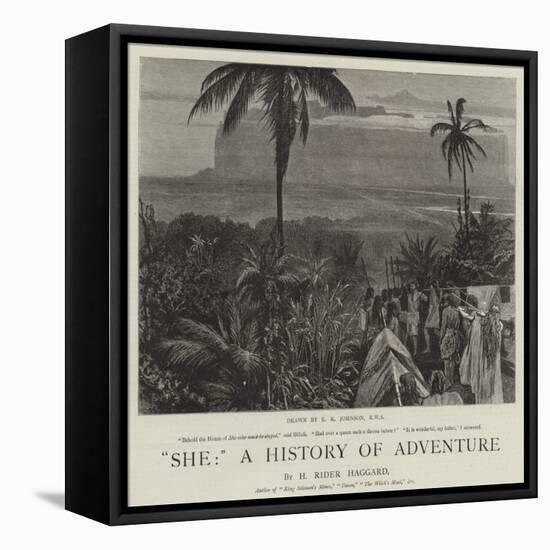 She, a History of Adventure-Edward Killingworth Johnson-Framed Premier Image Canvas