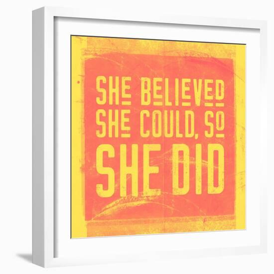 She Believed She Could, So She Did - Yellow-null-Framed Premium Giclee Print