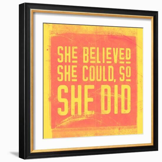 She Believed She Could, So She Did - Yellow-null-Framed Premium Giclee Print