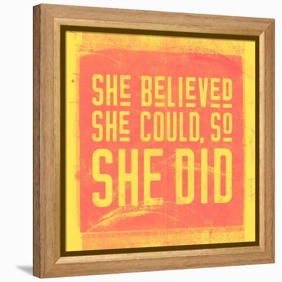 She Believed She Could, So She Did - Yellow-null-Framed Stretched Canvas