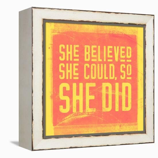 She Believed She Could, So She Did - Yellow-null-Framed Stretched Canvas