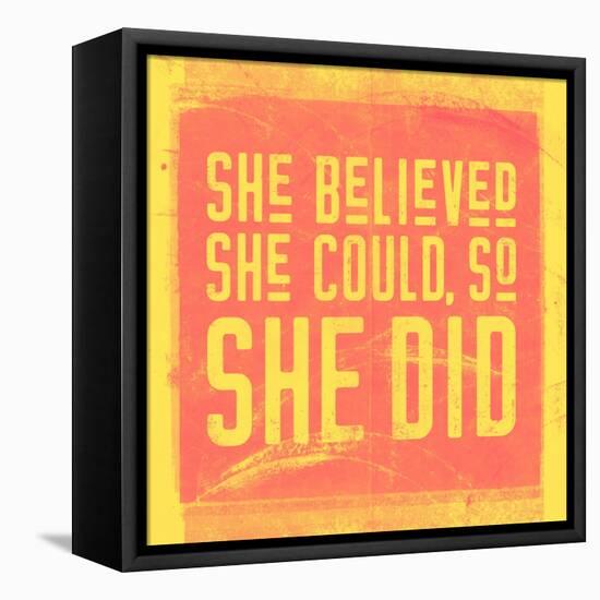 She Believed She Could, So She Did - Yellow-null-Framed Stretched Canvas