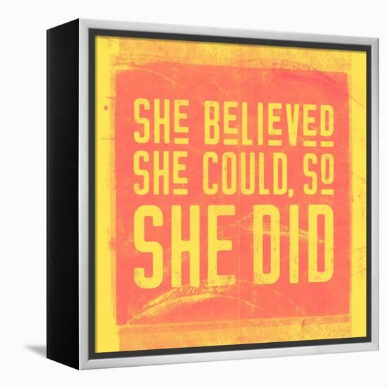 She Believed She Could, So She Did - Yellow-null-Framed Stretched Canvas