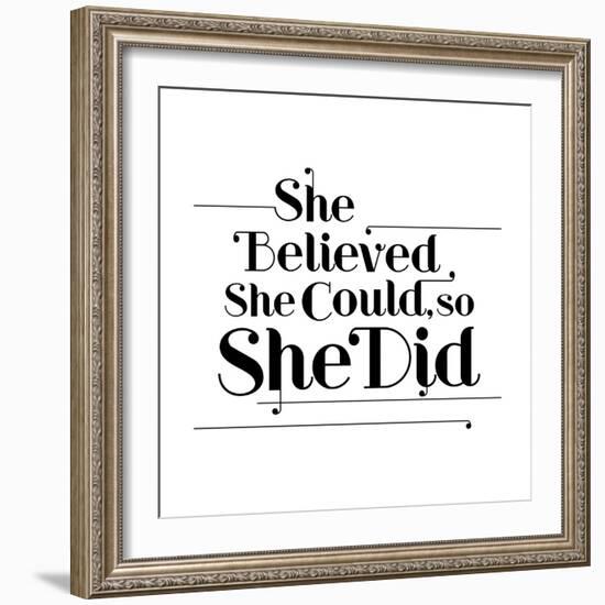 She Believed She Could, So She Did-null-Framed Art Print