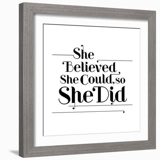 She Believed She Could, So She Did-null-Framed Art Print