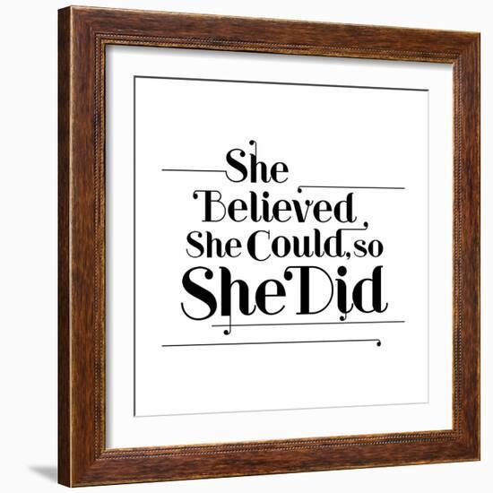 She Believed She Could, So She Did-null-Framed Art Print