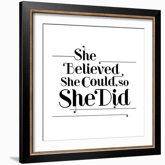 She Believed She Could, So She Did-null-Framed Art Print