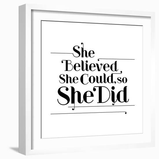 She Believed She Could, So She Did-null-Framed Art Print