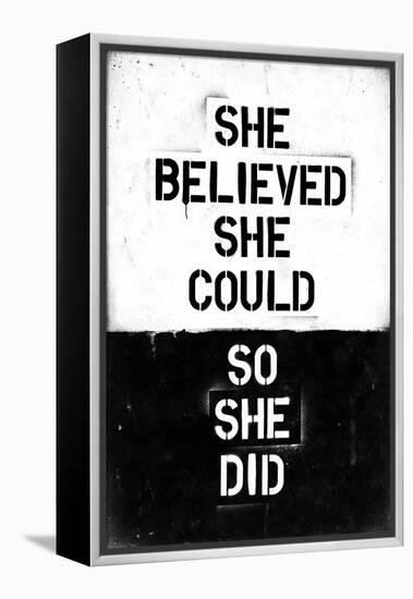 She Believed She Could, So She Did-null-Framed Stretched Canvas