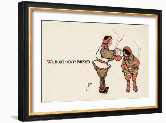 She Made Them Some Broth Without Any Bread-John Hassall-Framed Premium Giclee Print