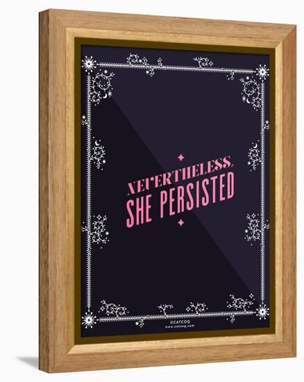 She Persisted-Cat Coquillette-Framed Stretched Canvas